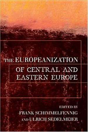 The Europeanization of Central and Eastern Europe de Frank Schimmelfennig