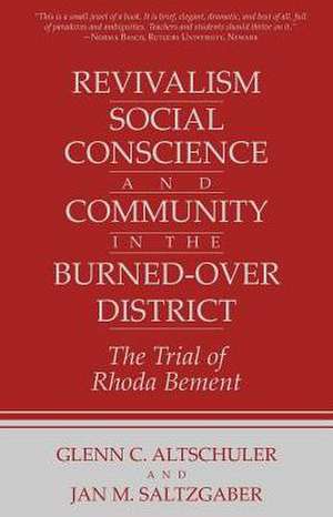 Revivalism, Social Conscience, and Community in – The Trial of Rhoda Bement de Glenn C. Altschuler