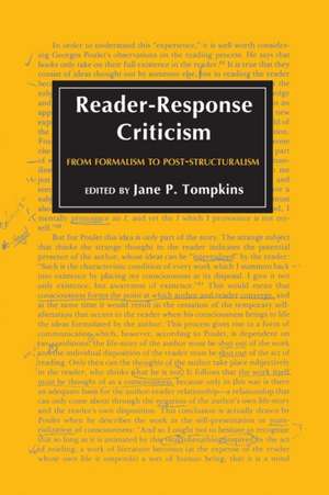 Reader–Response Criticism – From Formalism to Post–Structuralism de Tompkins