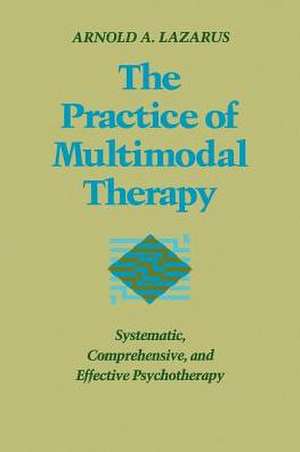 The Practice of Multimodal Therapy de Lazarus