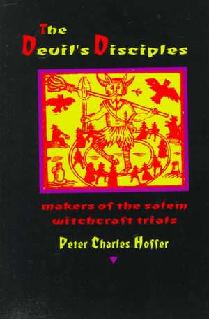 The Devil′s Disciples de Hoffer