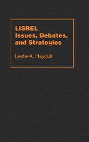 LISREL Issues, Debates and Strategies de Hayduk