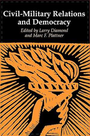 Civil–Military Relations and Democracy de Diamond