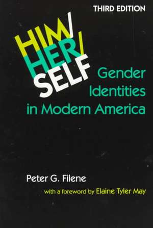 Him/Her/Self de Peter G Filene