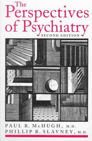 The Perspectives of Psychiatry de Paul R. Mchugh