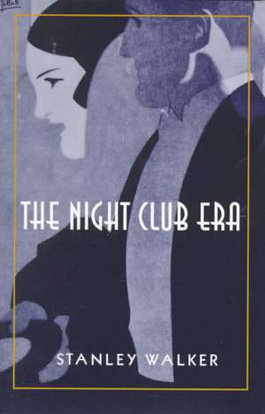 The Night Club Era de Walker