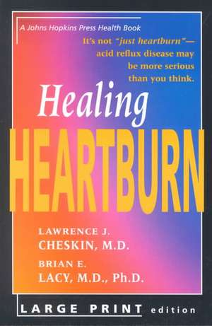 Healing Heartburn de Lawrence J Cheskin