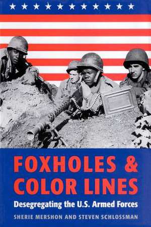 Foxholes and Color Lines de Mershon