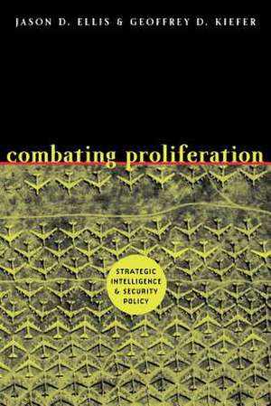 Combating Proliferation de Geoffreyd D. Kiefer