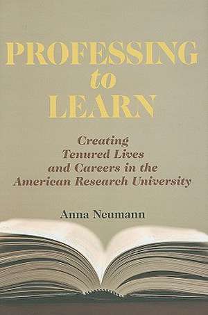 Professing to Learn de Anna Neumann