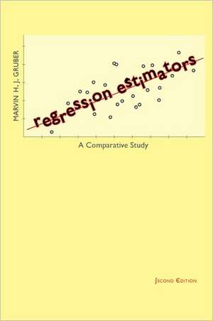Regression Estimators de Marvin H J Gruber