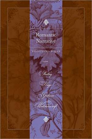 Romantic Narrative de Tilottama Rajan