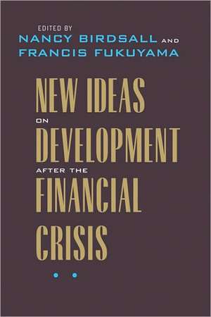 New Ideas on Development after the Financial Crisis de Nancy Birdsall