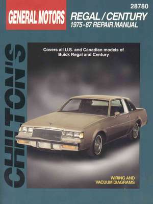 Buick Regal and Century, 1975-87 Regal/Century de Chilton Publishing