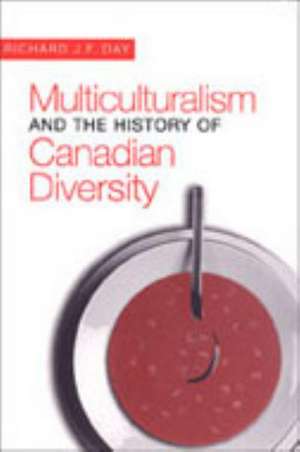 Multiculturalism & the Hist of Canadian de Richard J. F. Day