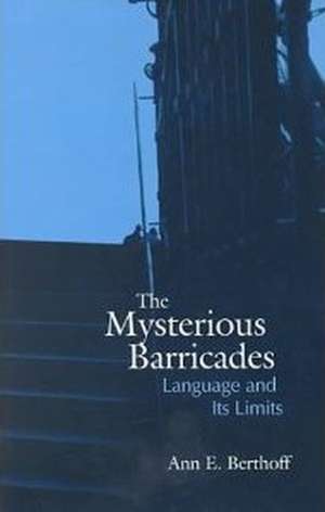 Mysterious Barricades de Ann E. Berthoff