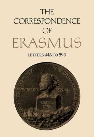 The Correspondence of Erasmus: Letters 446-593 (1516-17) de Desiderius Erasmus