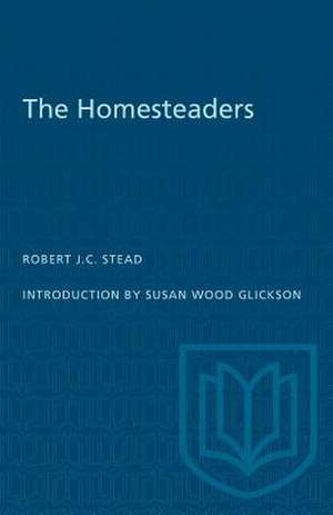 HOMESTEADERS de Robert J.C. Stead