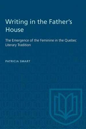 Writing in Fathers House de Patricia Smart