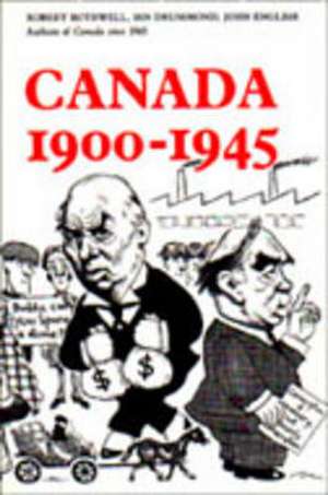 Canada 1900-1945 de Robert Bothwell