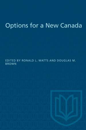 Options for a New Canada de Ronald Watts