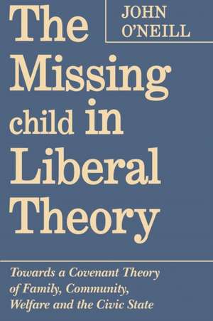 The Missing Child in Liberal Theory de John O'Neill