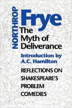 Myth of Deliverance de Northrop Frye