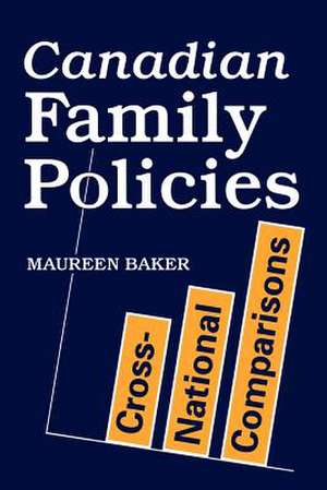 Canadian Family Policies de Maureen Baker