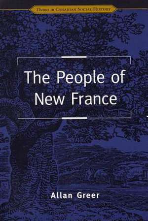 People of New France de Allan Greer