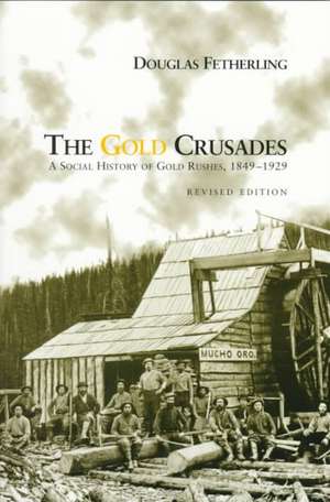 The Gold Crusades de Douglas Fetherling