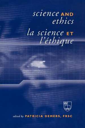 Science and Ethics/La Science Et L'Ethique de Patricia DeMers