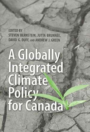 A Globally Integrated Climate Policy for Canada de Jutta Brunnee