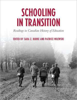 Schooling in Transition de Sara Z. Burke