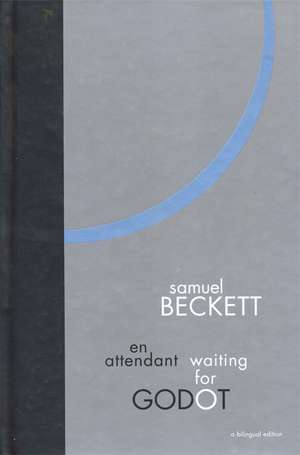 En Attendant Waiting for Godot: Novels de Samuel Beckett