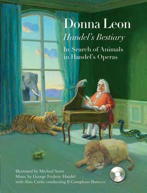 Handel's Bestiary: In Search of Animals in Handel's Operas de Donna Leon