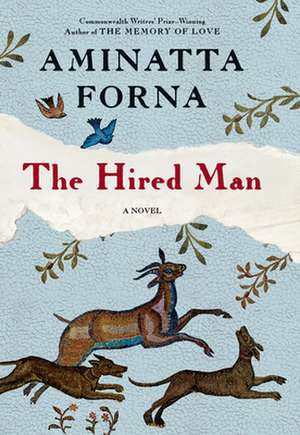 The Hired Man de Aminatta Forna