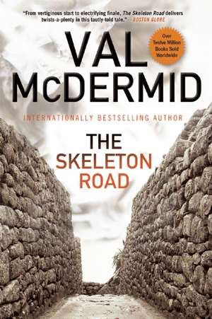 The Skeleton Road de Val McDermid