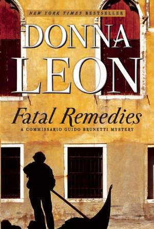 Fatal Remedies de Donna Leon