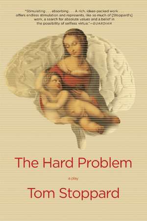 The Hard Problem: A Play de Tom Stoppard