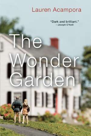 The Wonder Garden de Lauren Acampora