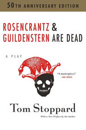 Rosencrantz and Guildenstern Are Dead de Tom Stoppard