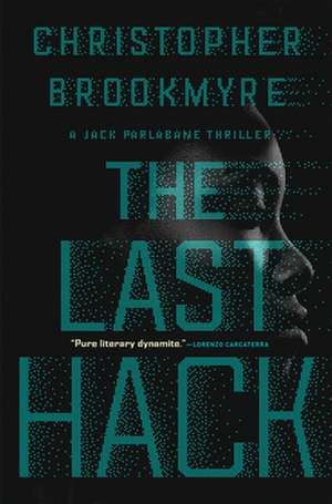 The Last Hack: A Jack Parlabane Thriller