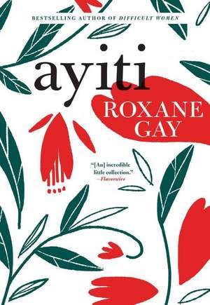 Ayiti de Roxane Gay