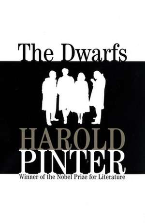 The Dwarfs de Harold Pinter