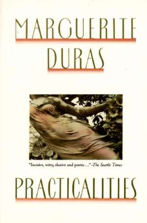 Practicalities de Marguerite Duras