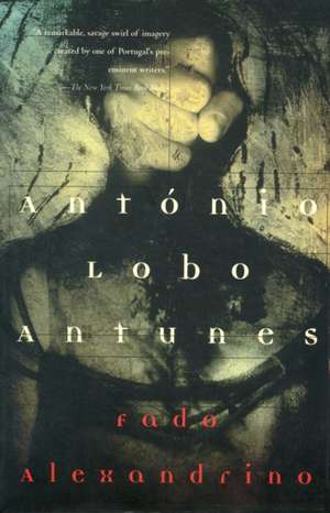 Fado Alexandrino de Antonio Lobo Antunes