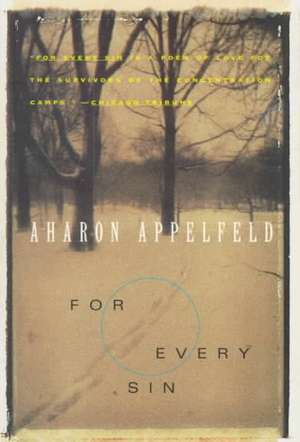 For Every Sin de Aharon Appelfeld