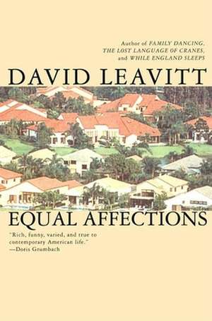 Equal Affections de David Leavitt