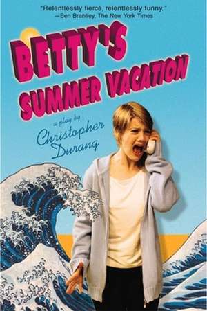 Betty's Summer Vacation de Christopher Durang