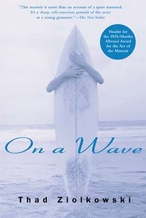 On a Wave de Thad Ziolkowski